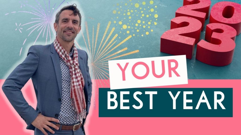 2023 the Best Year of Your Life - How to Set Goals and Achieve Them