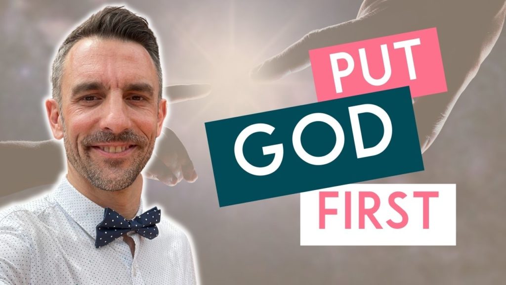 Why You Should Put God First in Life