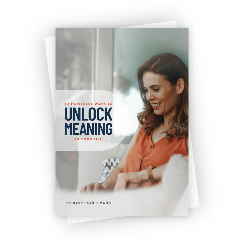 12 Powerful Ways To Unlock Meaning In Your Life Free Guide Unlock 